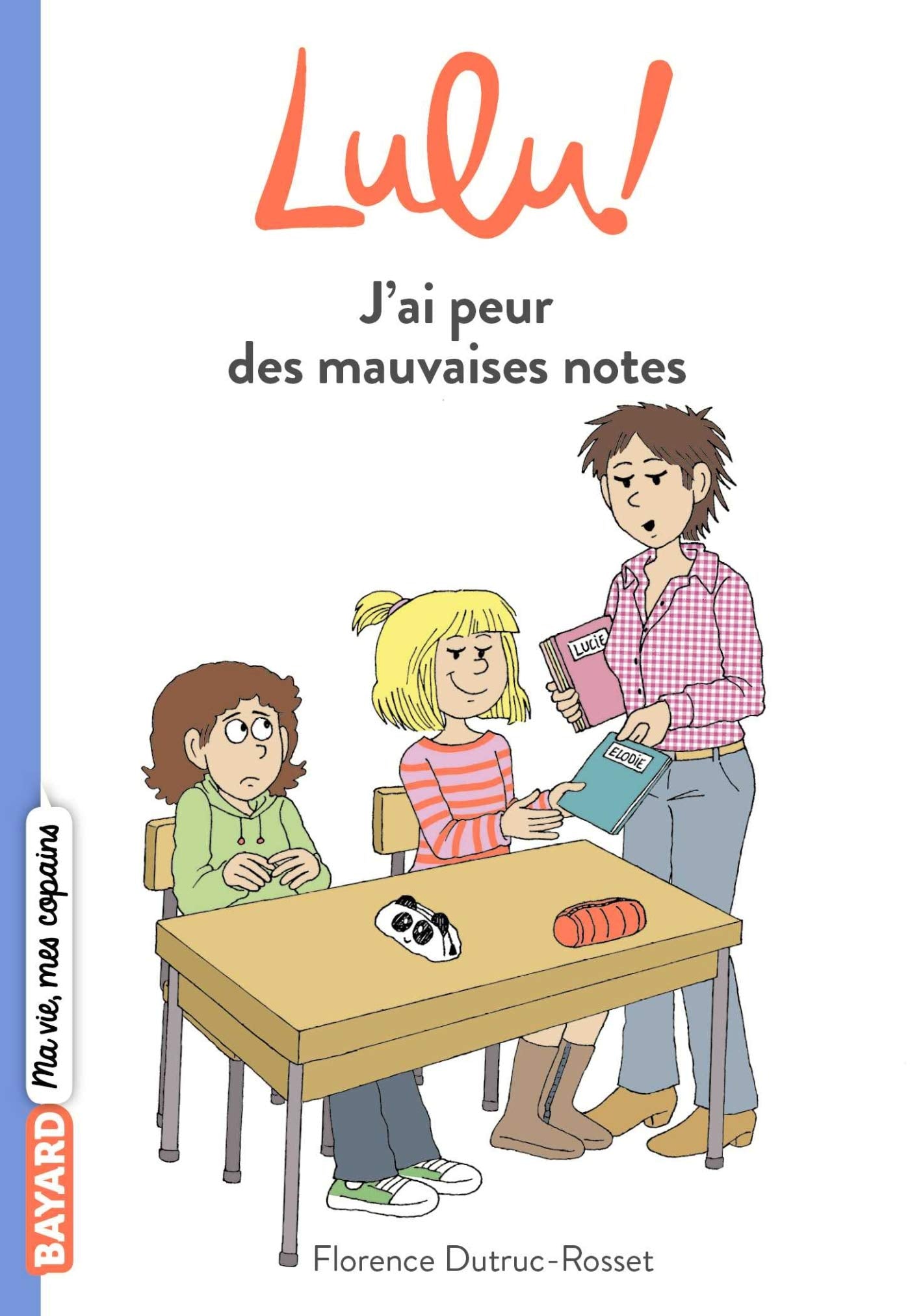 Lulu, Tome 02: J'ai peur des mauvaises notes Novels & Short Stories