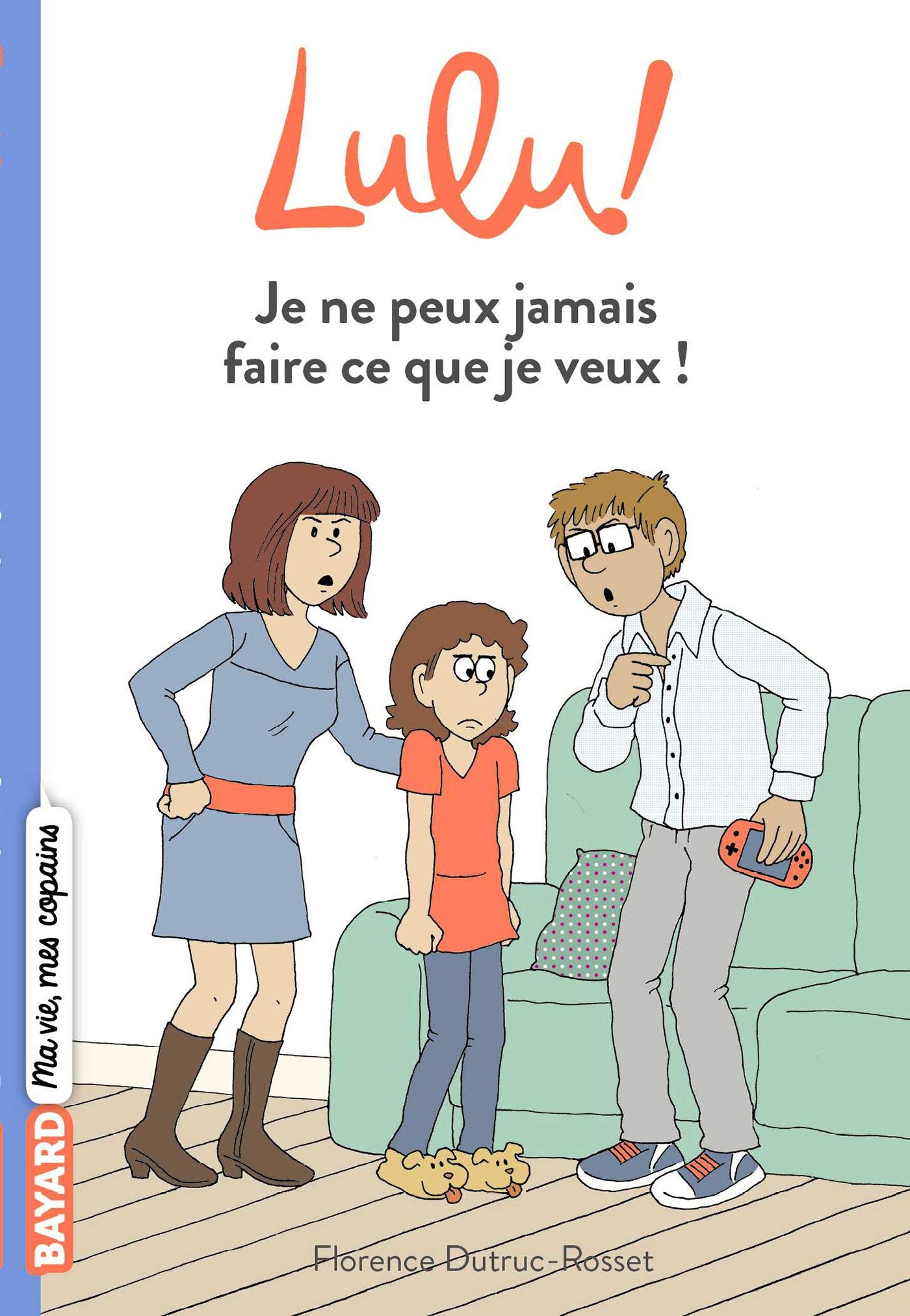 Lulu, Tome 03: Je ne peux jamais faire ce que je veux Children's books