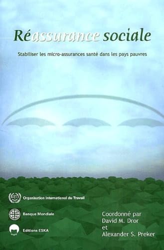 Réassurance sociale: Stabiliser les micro-assurances santé dans les pays pauvres Social Sciences