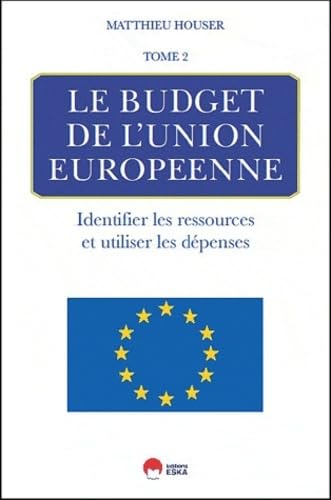 LE BUDGET DE L'UNION EUROPEENNE-TOME 2 book