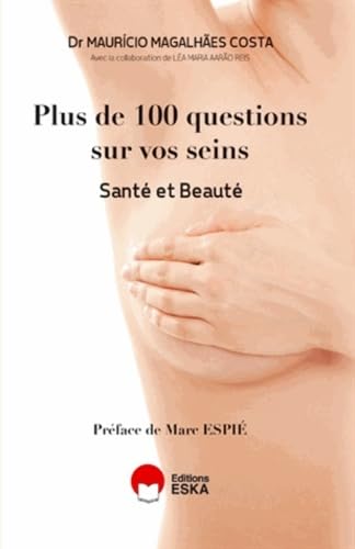 Plus de Cent Questions Sur Vos Seins Sante et Beaute Medicine