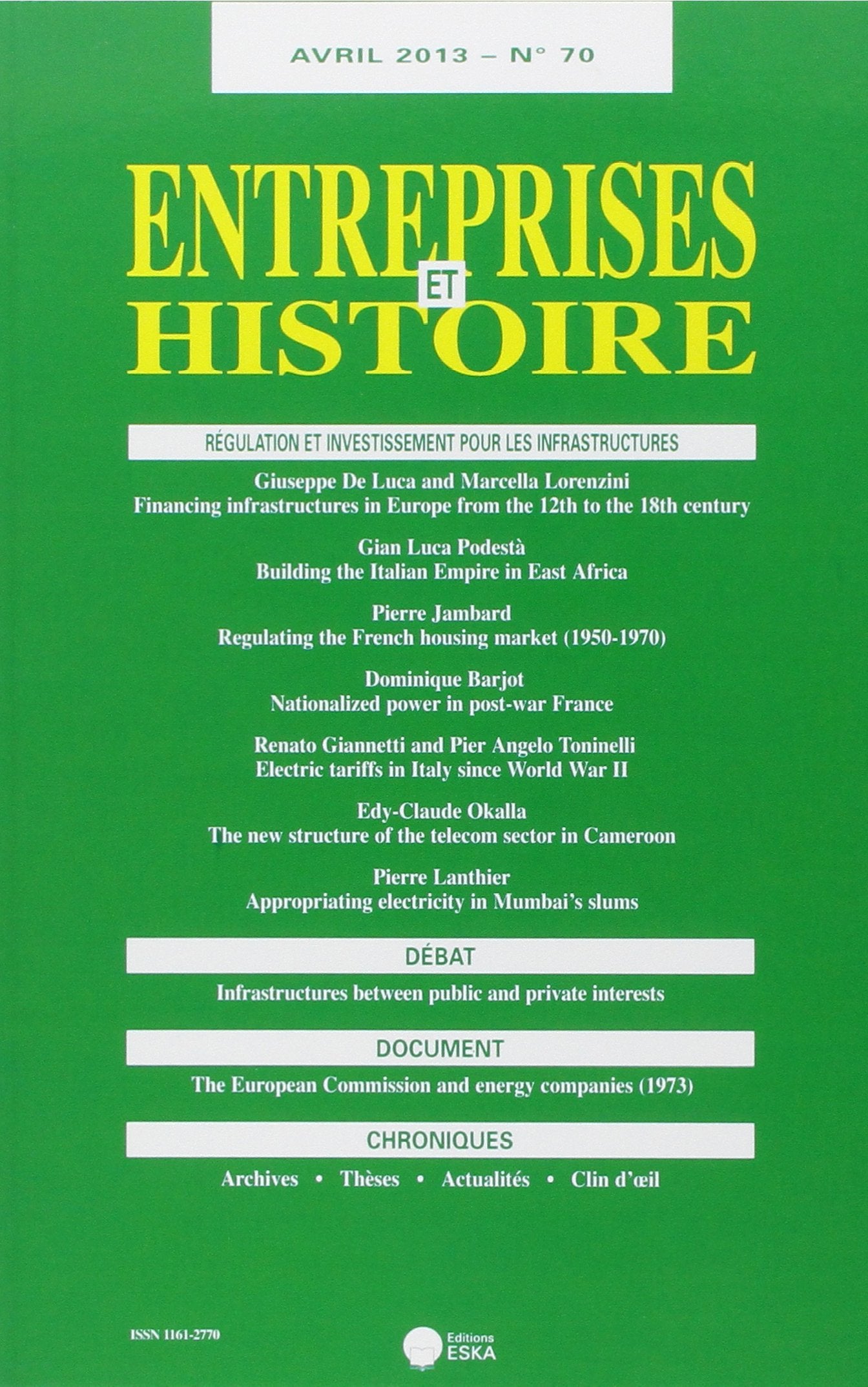 ENTREPRISES ET HISTOIRE 70 AVRIL 2013 REGULATION ET INVESTISSEMENT POUR LES INF book