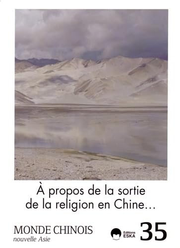 MONDE CHINOIS N35 A PROPOS DE LA SORTIE DE LA RELIGION EN CHINE book