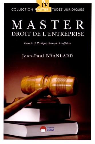 Master droit de l'entreprise : théorie & pratique du droit des affaires book