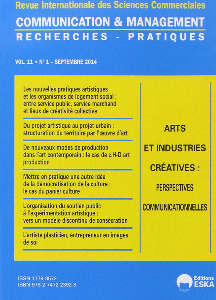 COMMUNICATION ET MANAGEMENT N1 VOL11 2014 ARTS ET INDUSTRIES CREATIVES book
