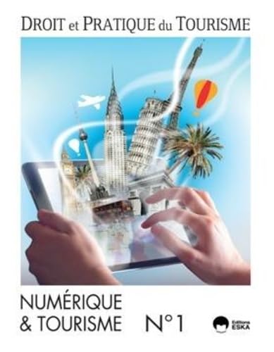 DROIT ET PRATIQUE DU TOURISME 1-2016 NUMERIQUEetTOURISME book