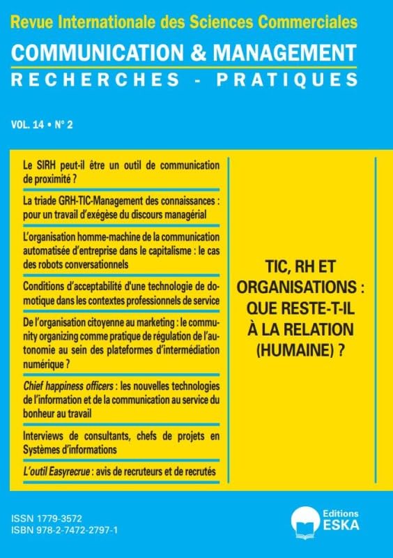TIC, RH ET ORGANISATIONS:QUE RESTE-T-IL A A RELATIONS (HUMAINE)? CM 2-2017: REVUE COMMUNICATION & MANAGEMENT VOL 14 N°2-2017 (14) book