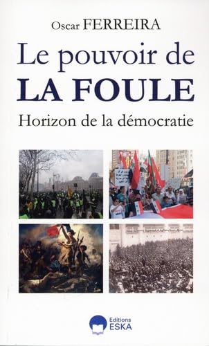 Le pouvoir de la foule: Horizon de la démocratie Law