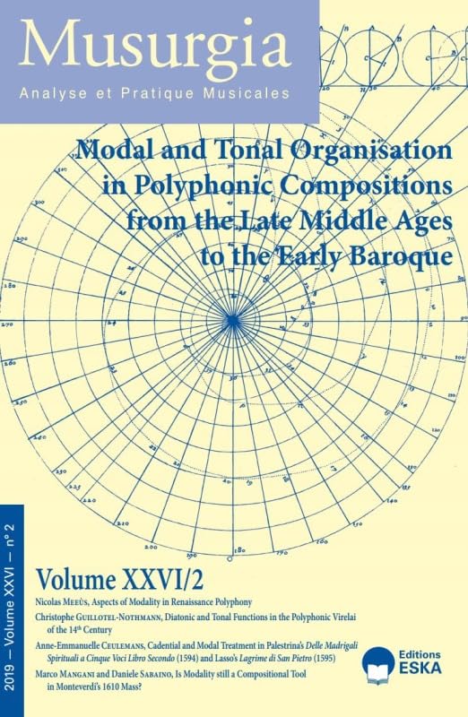 MODAL AND TONAL ORGANISATION IN POLYPHONIC COMPOSITIONS...MUSURGIA 2-2019: MUSURGIA-ANALYSE ET PRATIQUE MUSICALES-VOL XXVI/2-2019 book