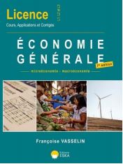 Economie générale : microéconomie-macroéconomie : licence, L1, L2,et L3, cours, applications et corrigés Business, Finance & Career