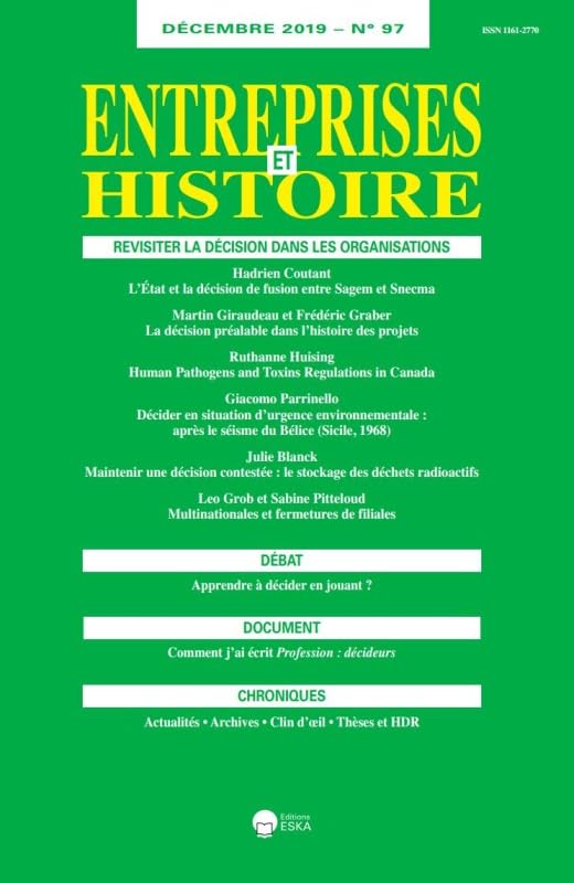 REVISITER LA DÉCISION DANS LES ORGANISATIONS-EH 97 DÉCEMBRE 2019: ENTREPRISES et HISTOIRE 97-DECEMBRE 2019-REVISITER LA DECISION DANS LES ORGA. book