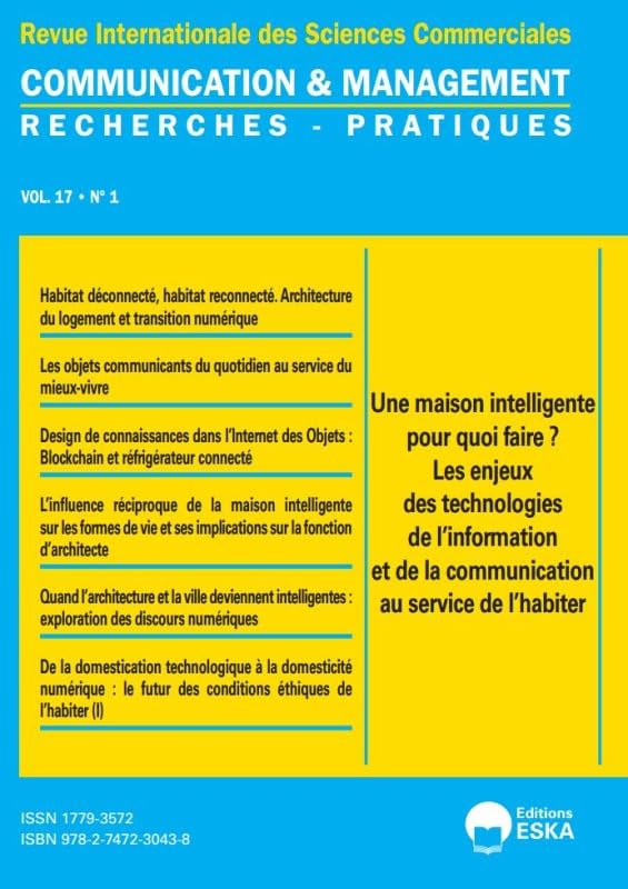 UNE MAISON INTELLIGENTE POUR QUOI FAIRE ? LES ENJEUX DES TECHNOLOGIES..CM 1-2020: COMMUNICATION et MANAGEMENT VOL 17 N°1-2020 book