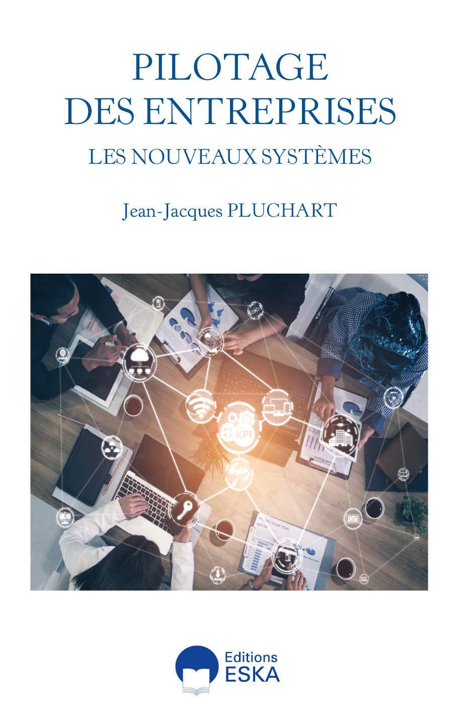 LES NOUVEAUX SYSTEMES DE PILOTAGE DES ENTREPRISES: ENQUÉTE SUE LES MUTATIONS DES MÉTIERS DE LA DONNÉE ET DU CHIFFRE Business, Finance & Career