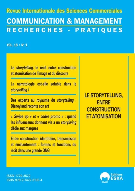 LE STORYTELLING, ENTRE CONSTRUCTION ET ATOMISATION-CM 1-2021: COMMUNICATION et MANAGENEMENT VOL 18 N)1-2021 book