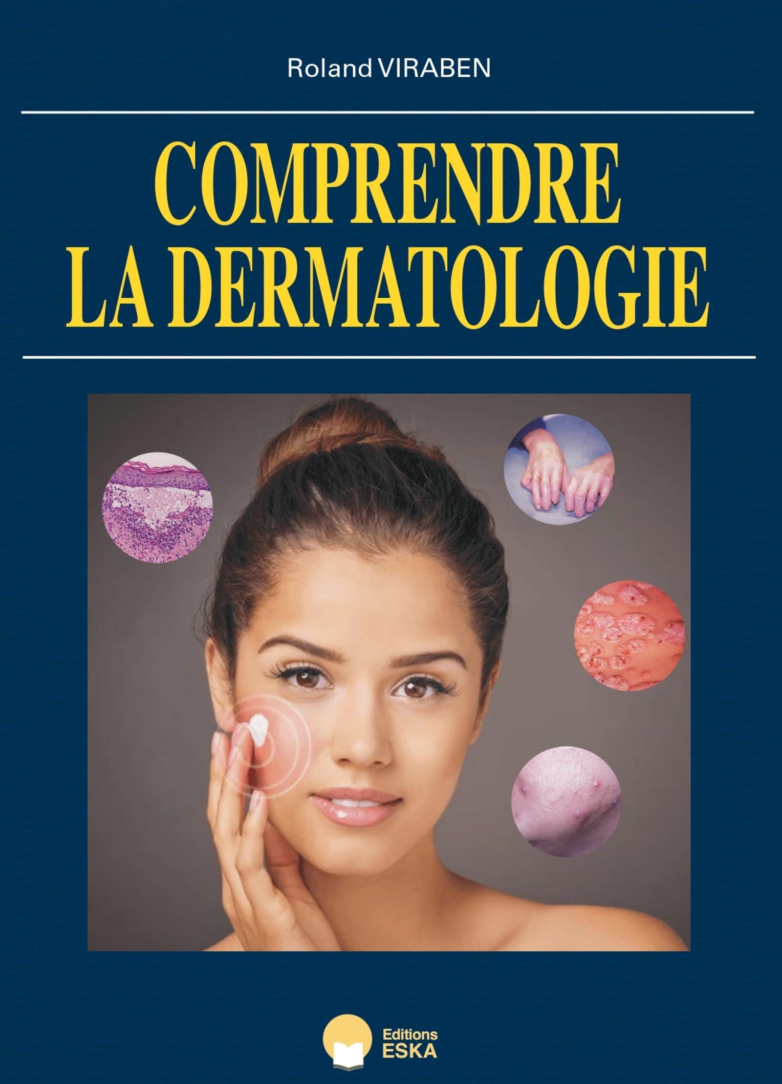 Comprendre la dermatologie book