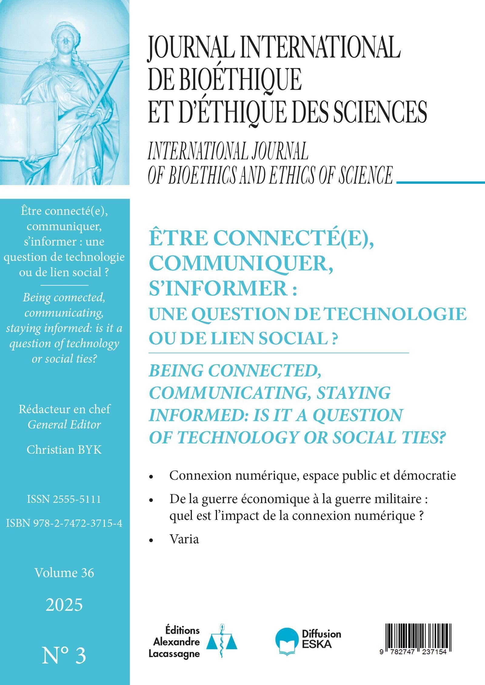 Être connecté(e), communiquer, s'informer, une question de technologie ou de lien social ?: Journal international de bioéthique et d'éthique des sciences Vol 36 N°3-2025 book