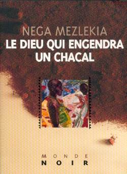 Le Dieu qui engendra un chacal Contemporary literature