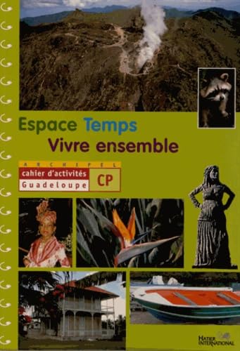ESPACE TEMPS VIVRE ENSEMBLE CAHIER D'ACTIVITES CP GUADELOUPE: Cahier d'activités Professional & Reference Books