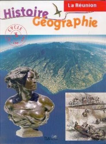 HISTOIRE GEOGRAPHIE LA REUNION CYCLE 3: ELEVE Professional & Reference Books