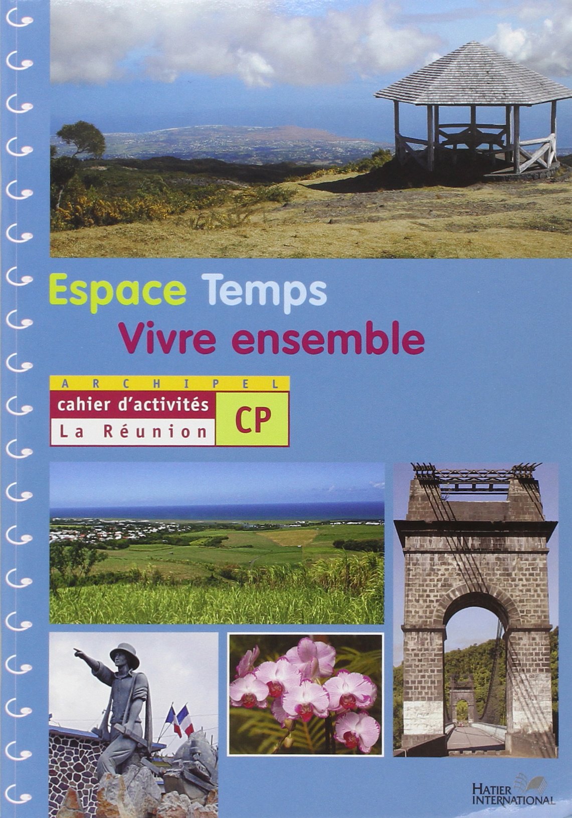ESPACE TEMPS VIVRE ENSEMBLE CAHIER D'ACTIVITES CP REUNION: CAHIER D'ACTIVITES Professional & Reference Books