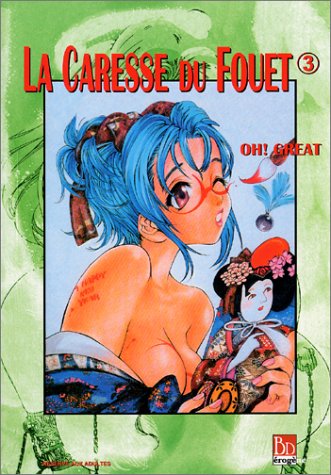 La caresse du fouet. Vol. 3 Books