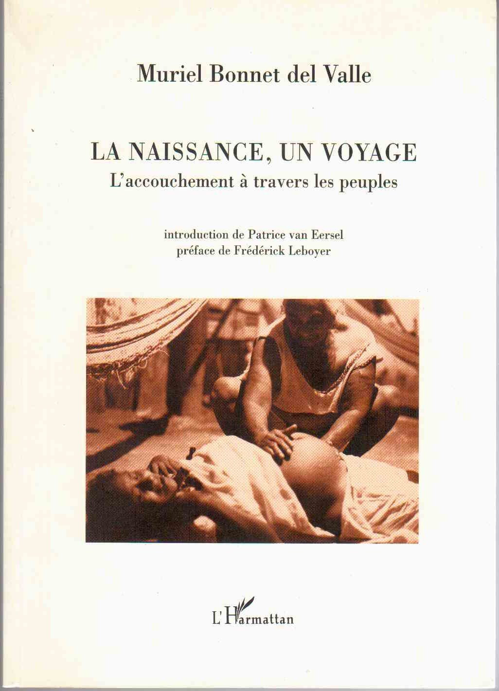 La naissance, un voyage. L'accouchement à travers les peuples Social Sciences