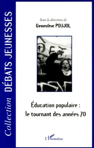Educations populaire le tournant des annees 70 Learning & Reference