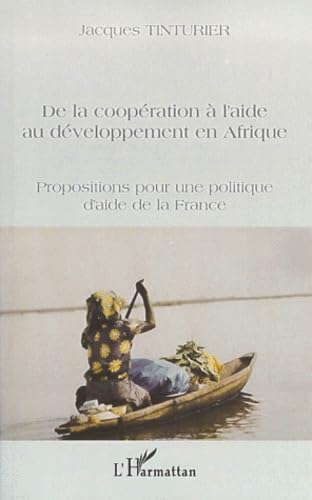 De la cooperation a l'aide au developpement en afrique. propositions pour u book