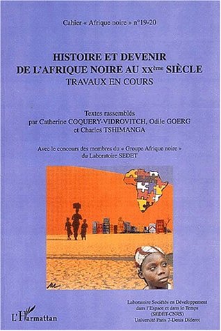 Cahier d'afrique noir n.19-20 : histoire et devenir de l'afrique noire au X book