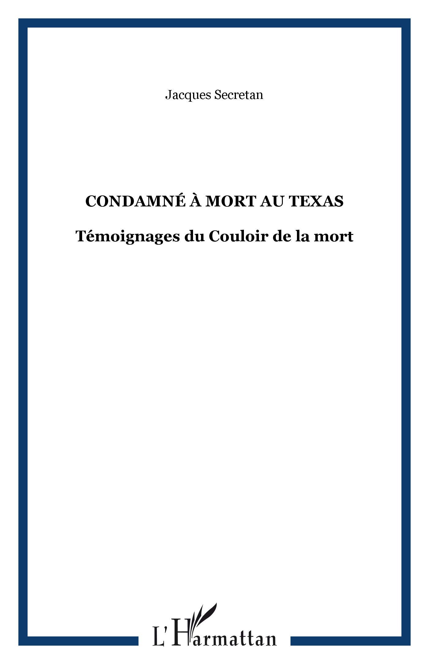 Condamné a mort au Texas. Témoignages du couloir de la mort Social Sciences