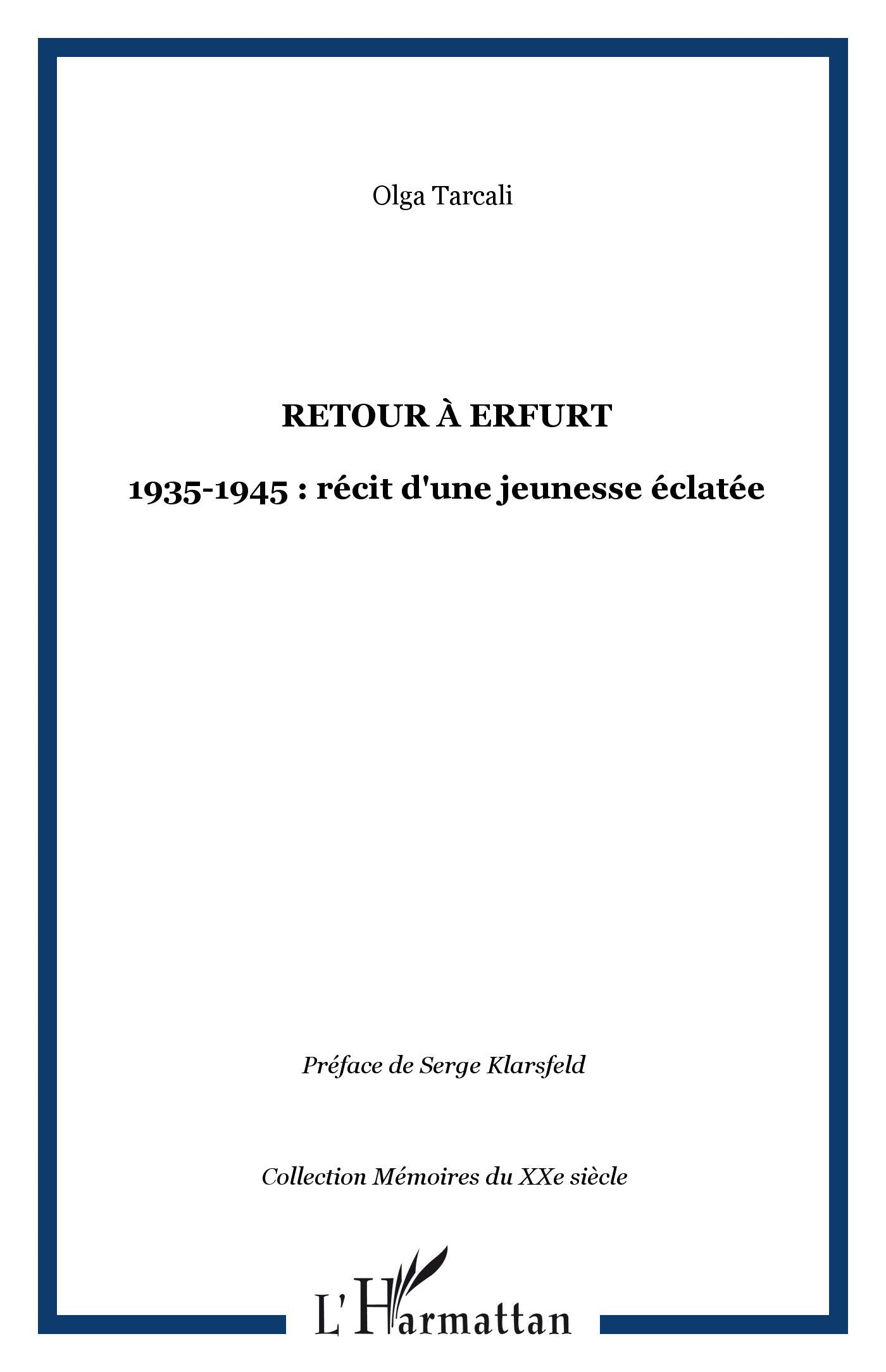 Retour a erfurt. 1935-1945 recit d'une jeunesse eclatee: 1935-1945 : récit d'une jeunesse éclatée Politics & History