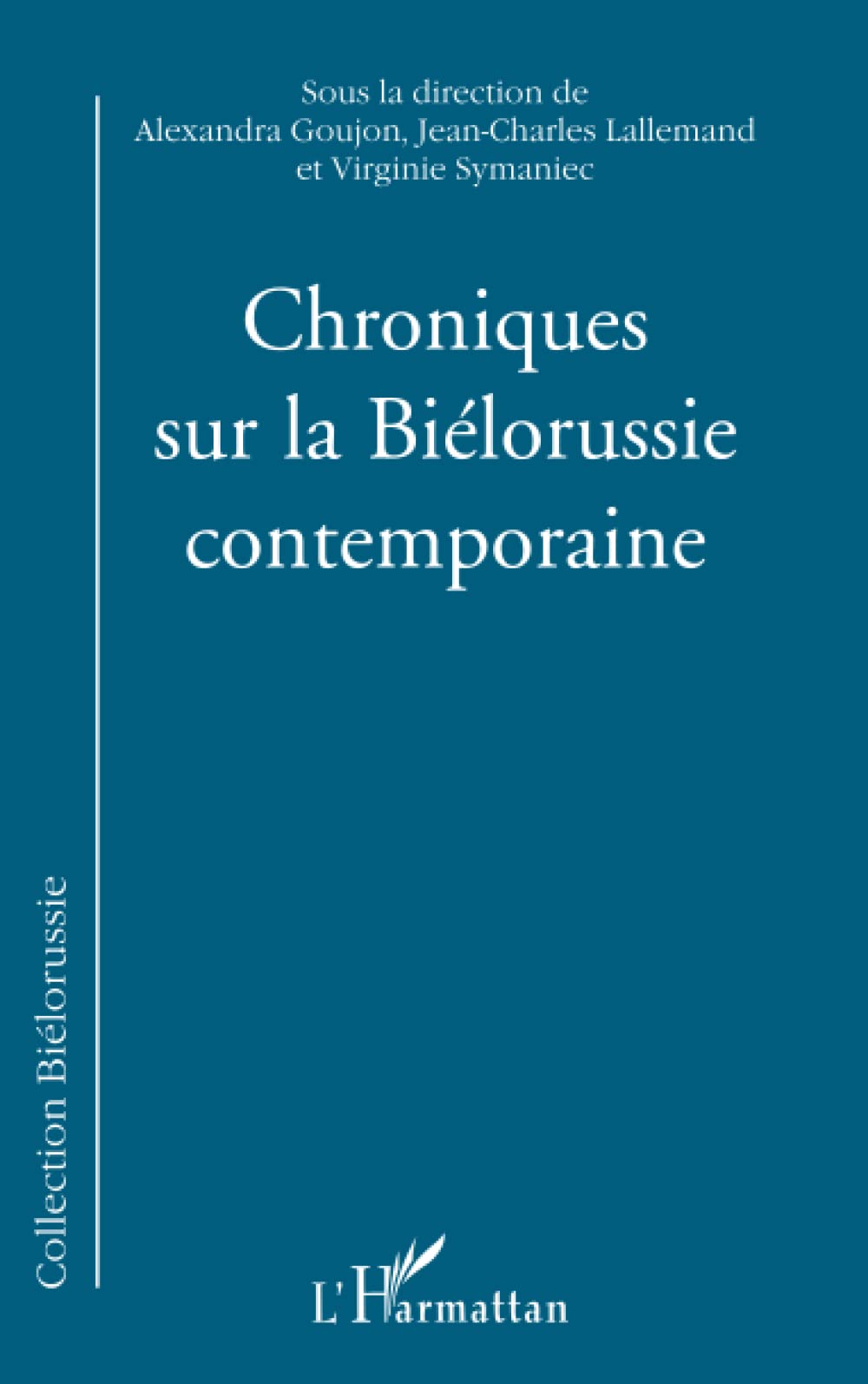 CHRONIQUES SUR LA BIÉLORUSSIE CONTEMPORAINE Law