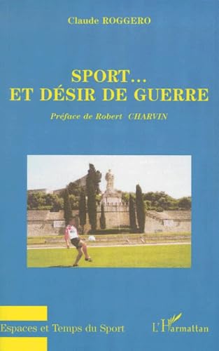 Sport et desir de guerre book