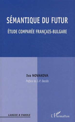 Sémantique du futur : Etude comparée français-bulgare book