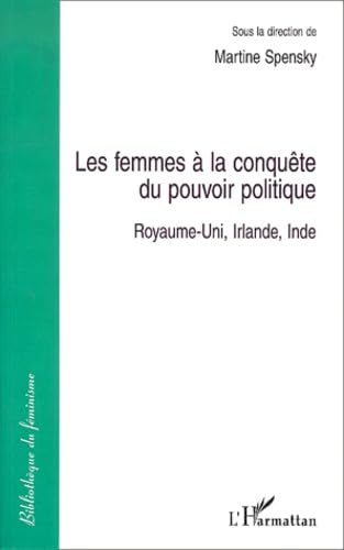 La femme a la conquete du pouvoir politique. royaume-uni irlande inde Social Sciences