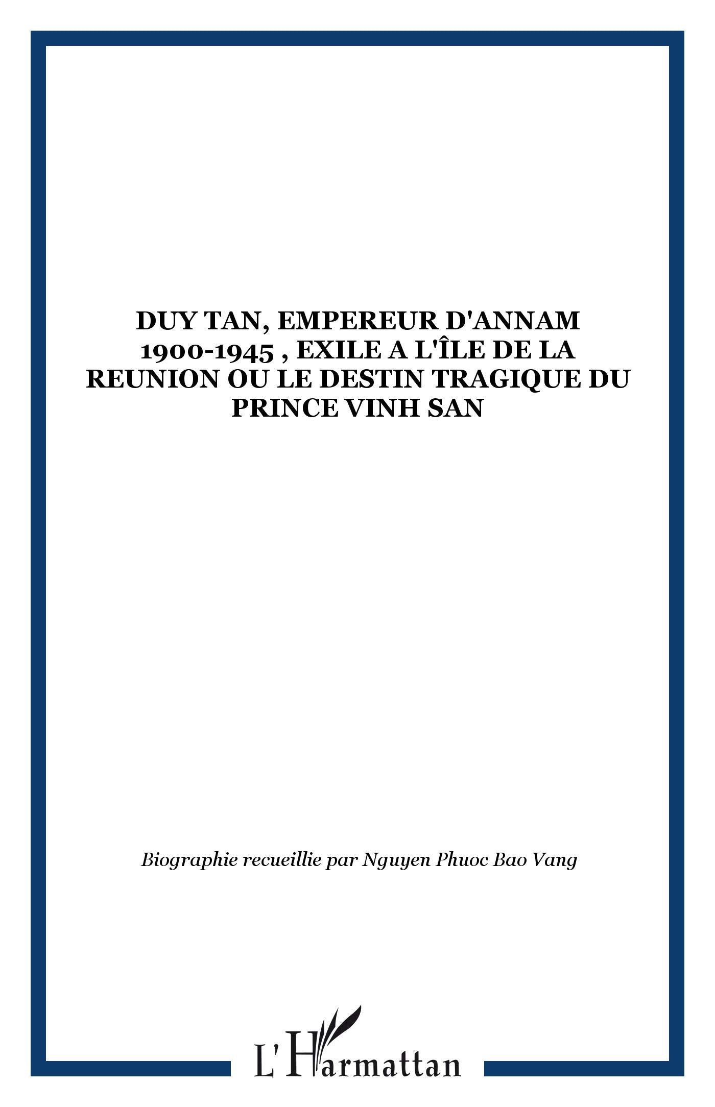 Duy Tan Empereur d'Annam 1900-1945 Exile a l'Ile de la Social Sciences