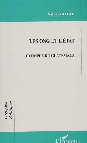 Les ong et l'etat. l'exemple du guatemala book