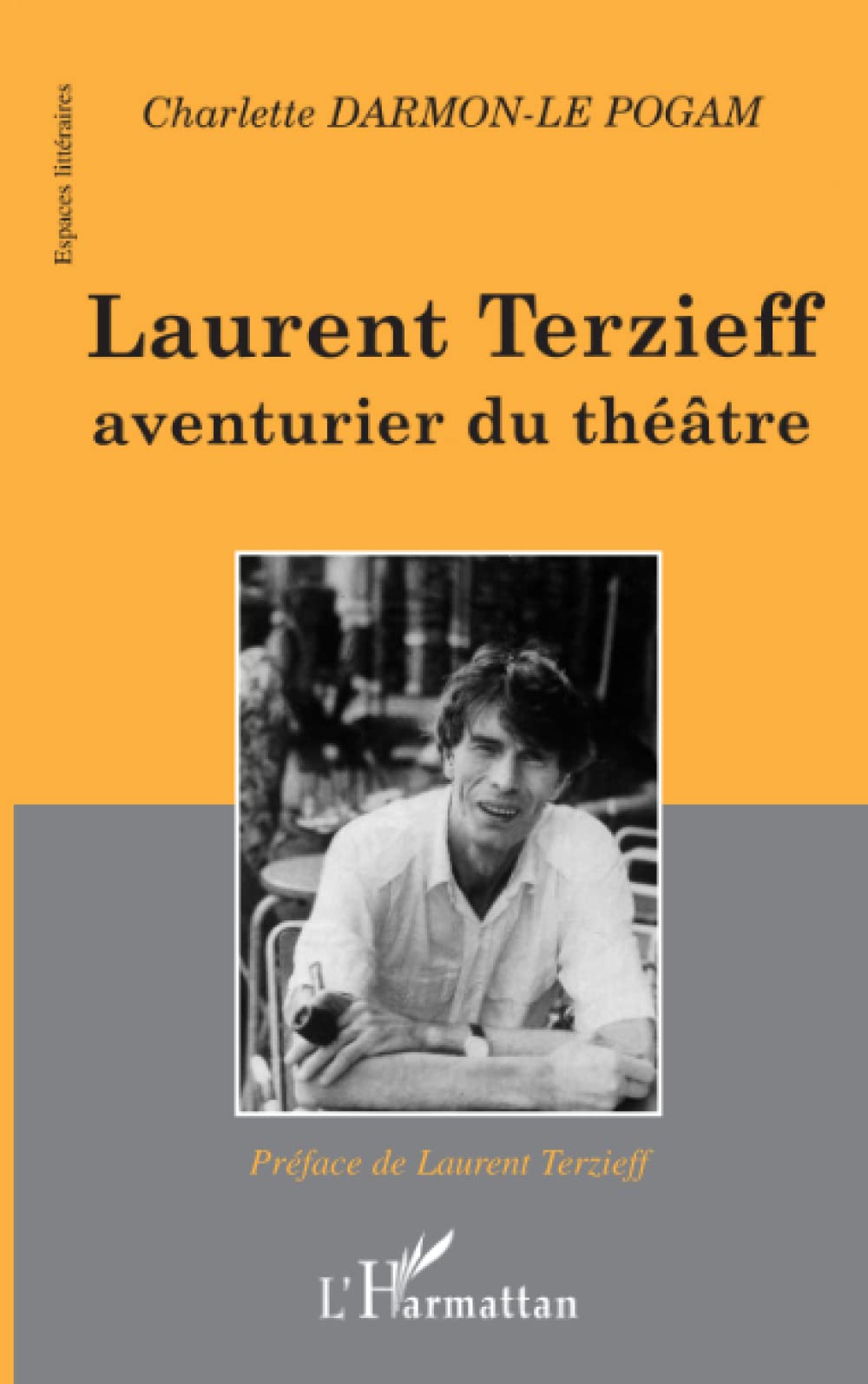 LAURENT TERZIEFF AVENTURIER DU THÉÂTRE book