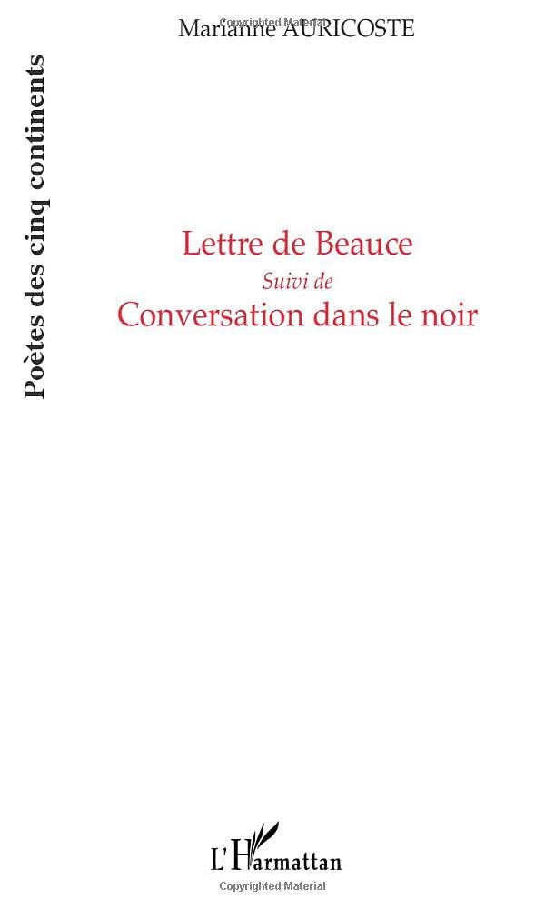 LETTRE DE BEAUCE: Suivi de Conversation dans le noir Poetry