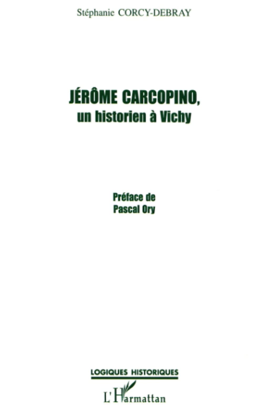 Jérôme Carcopino, un historien à Vichy book