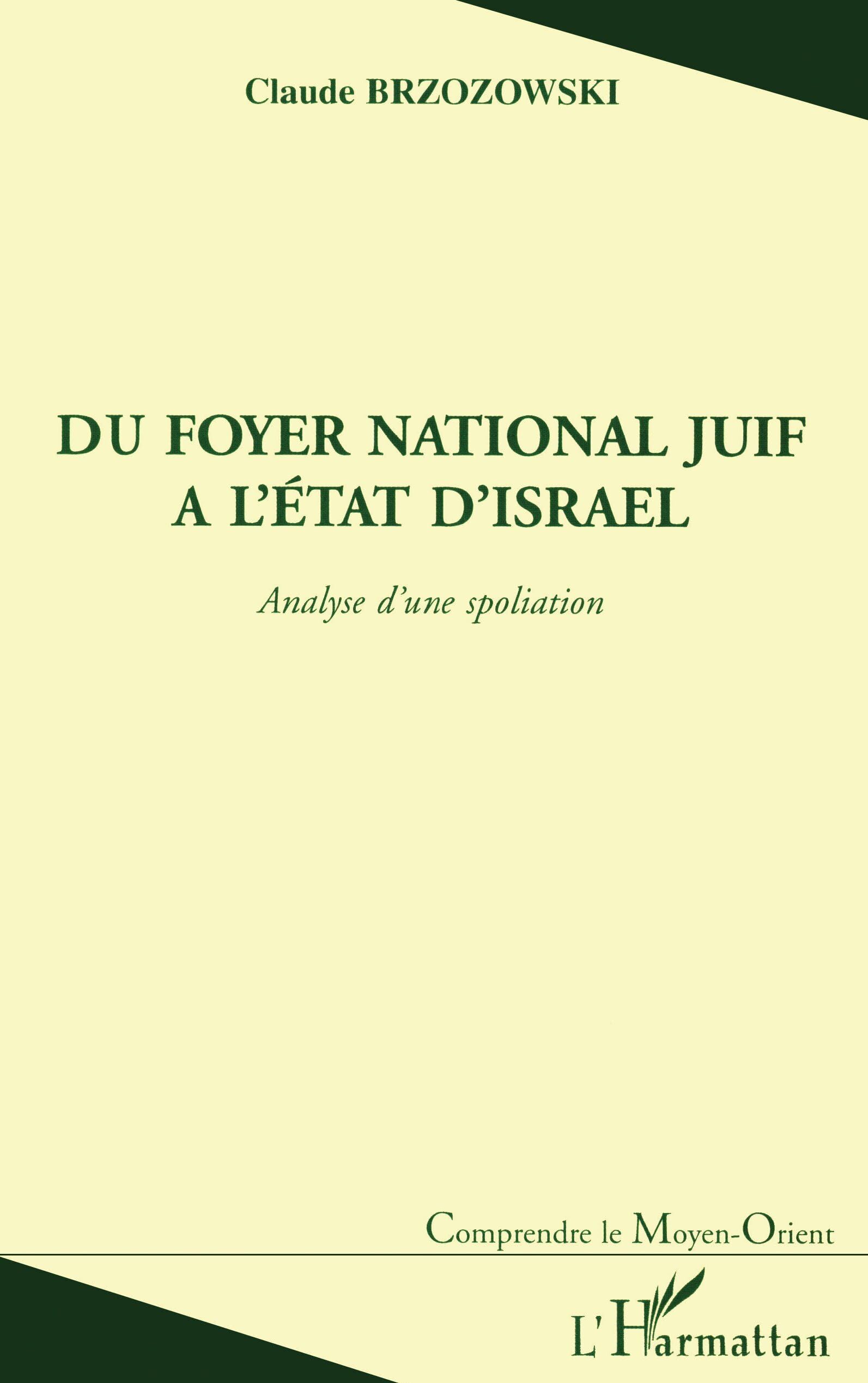 DU FOYER NATIONAL JUIF A L'ETAT D'ISRAEL: Analyse d'une spoliation Natural Sciences