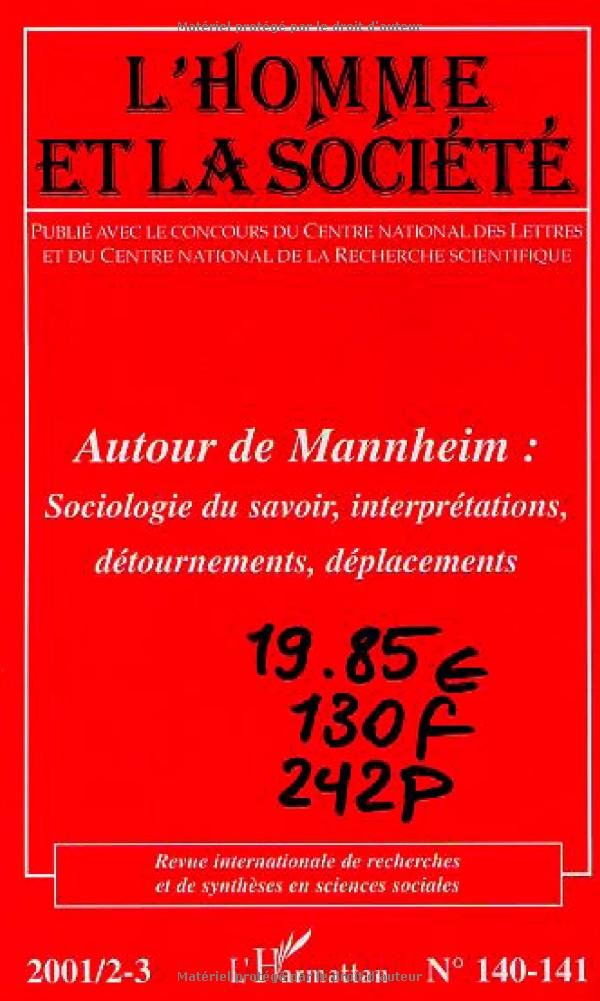 L'homme et la societe 2001/2-3 n.140-141 : autour de mannheim sociologie du savoir, interpretations book