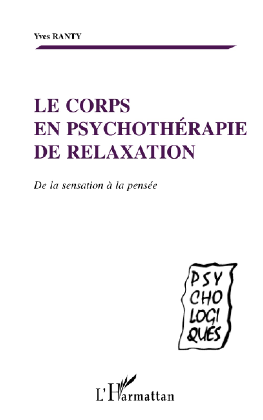 LE CORPS EN PSYCHOTHERAPIE DE RELAXATION: De la sensation à la pensée book