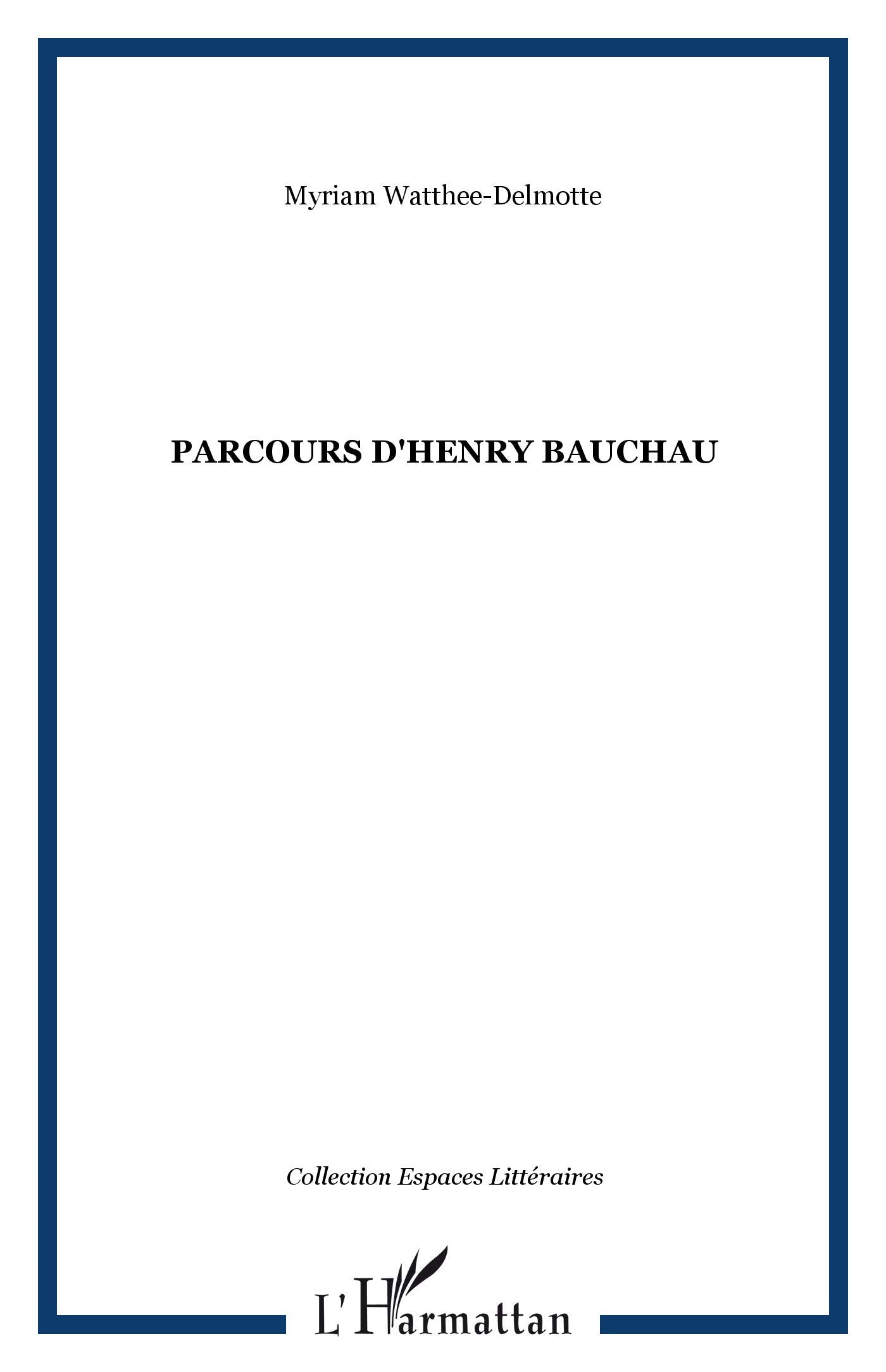 Parcours d'Henry Bauchau book