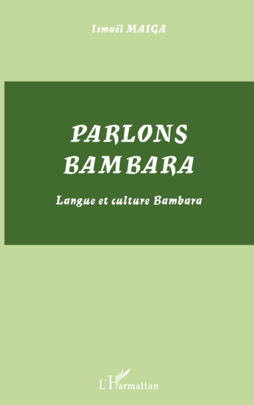 PARLONS BAMBARA: Langue et culture Bambara book