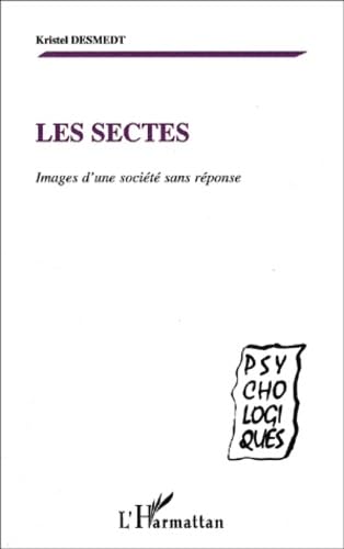 LES SECTES: Images d'une société sans réponse book