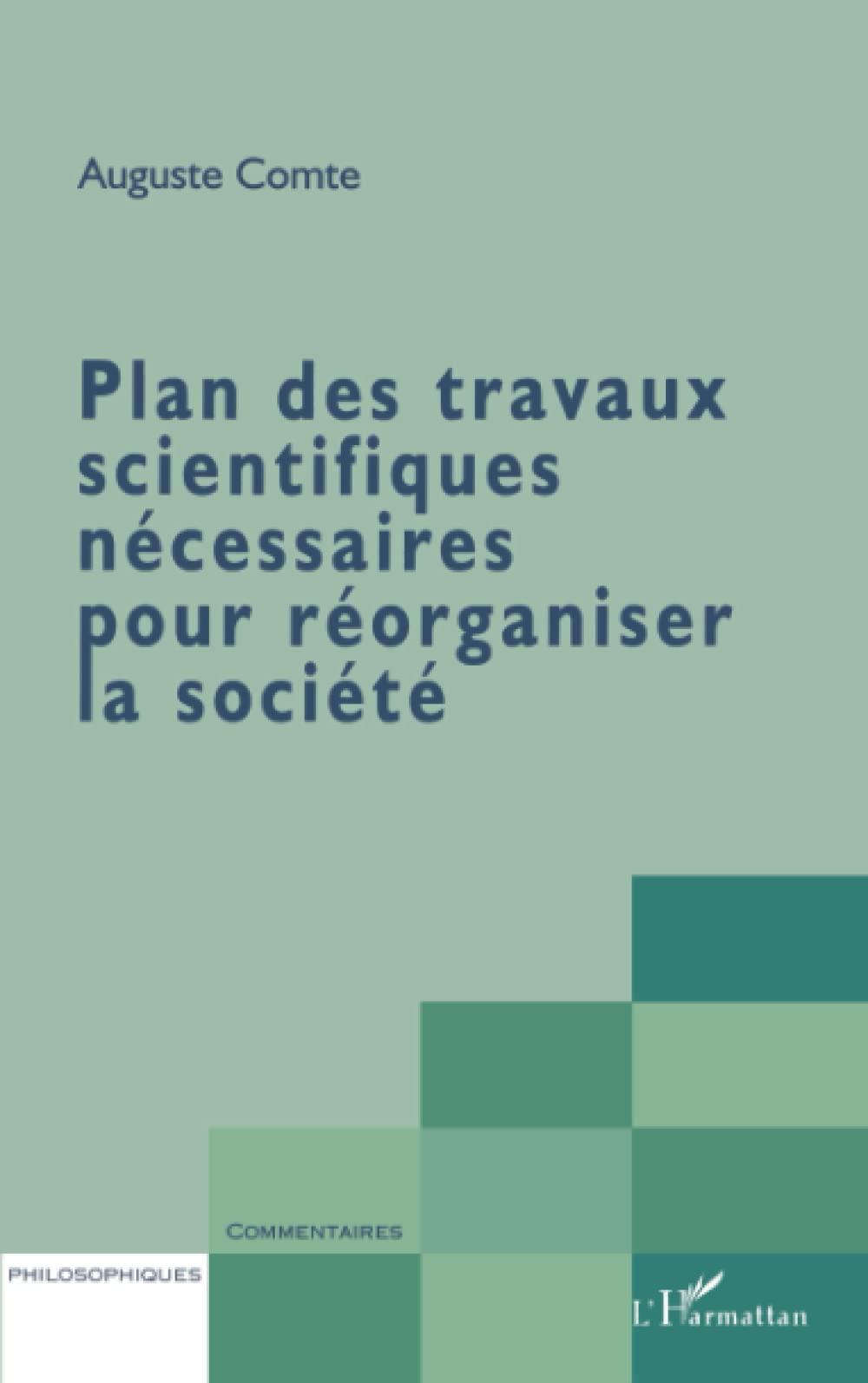 PLAN DES TRAVAUX SCIENTIFIQUES NÉCESSAIRES POUR RÉORGANISER LA SOCIÉTÉ book