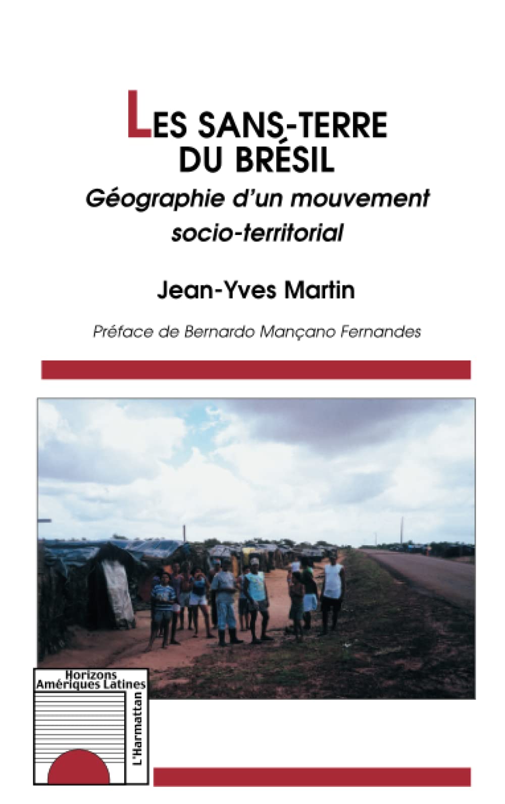 LES SANS-TERRE DU BRÉSIL: Géographie d'un mouvement socio-territorial Law