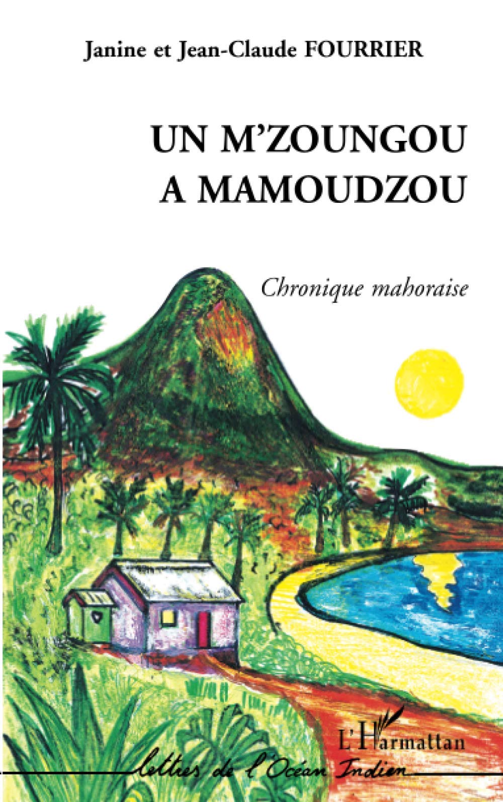 UN M'ZOUNGOU A MAMOUDZOU: Chronique mahoraise book