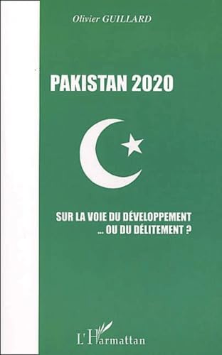 Pakistan 2020: SUR LA VOIE DU DÉVELOPPEMENT OU DU DÉLITEMENT ? Social Sciences